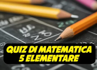 Quiz di Matematica 5 Elementare quiz di matematica 5 elementare