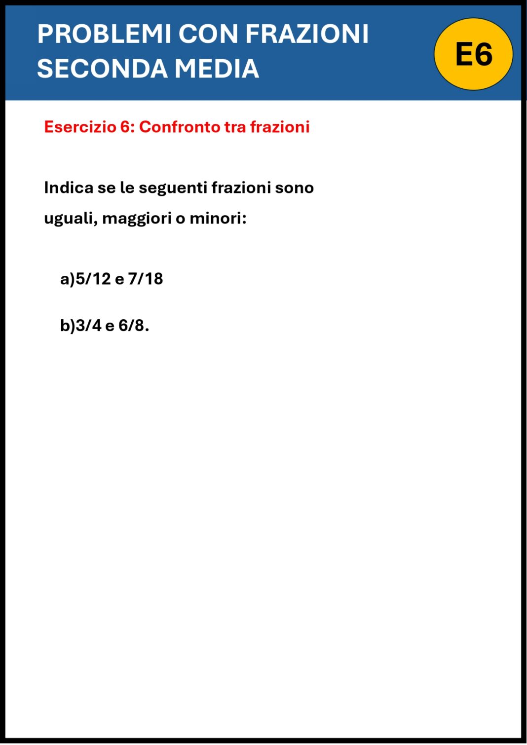 Problemi con le Frazioni Seconda Media con Soluzioni