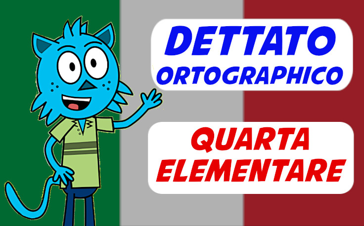 dettato ortographico classe quarta elementare